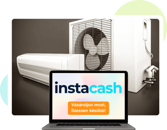 Instacash – részletfizetés klímára Instacash - részletfizetés klímára