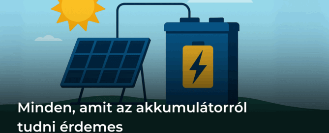 Napelem akkumulátor: egyszerű és biztonságos energiatárolás otthonra, iskolákba és cégeknek is