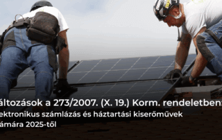 Változások a 273/2007. (X. 19.) Korm. rendeletben: Elektronikus számlázás és háztartási kiserőművek számára 2025-től