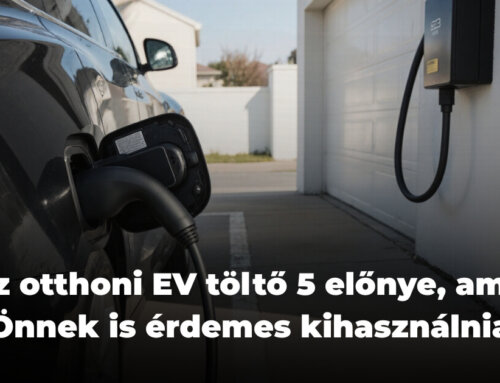 Az otthoni EV töltő 5 előnye, amit Önnek is érdemes kihasználnia