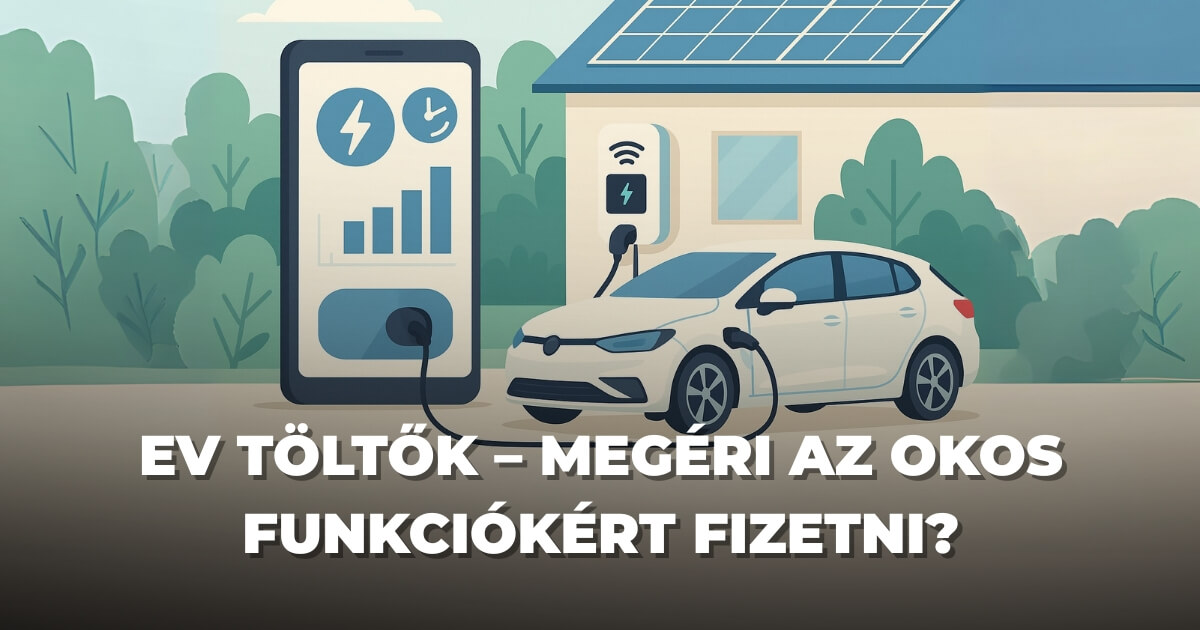 EV töltők – megéri az okos funkciókért fizetni?