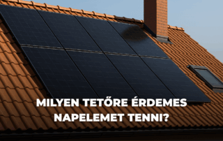 Milyen tetőre érdemes napelemet tenni?