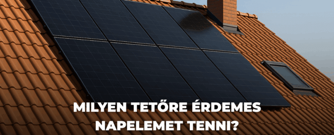 Milyen tetőre érdemes napelemet tenni?