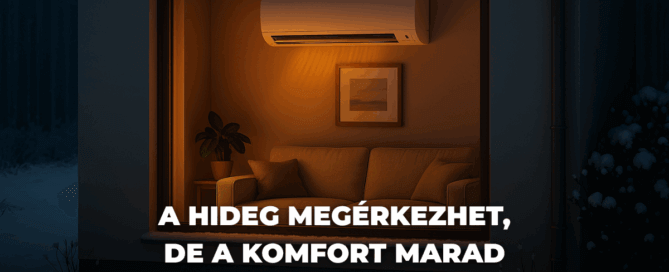 A hideg megérkezhet, de a komfort marad