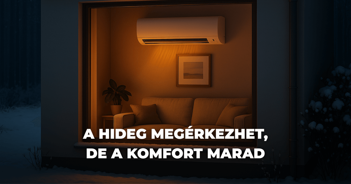 A hideg megérkezhet, de a komfort marad A hideg megérkezhet, de a komfort marad